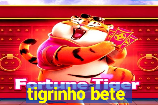 tigrinho bete